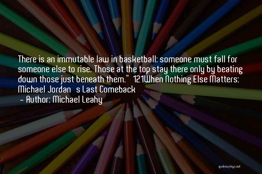 Michael Leahy Quotes 578648