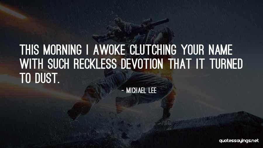 Michael Lee Quotes 186999 Michael Lee Quotes 186999