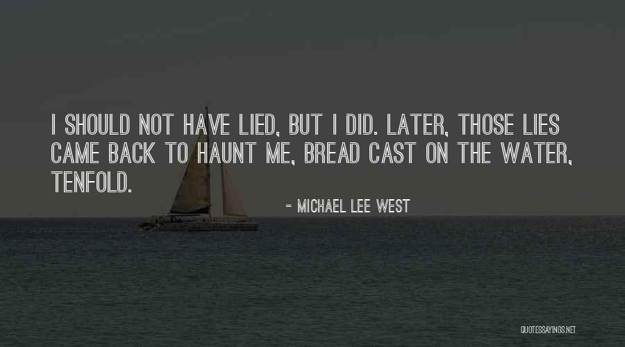 Michael Lee West Quotes 1148563