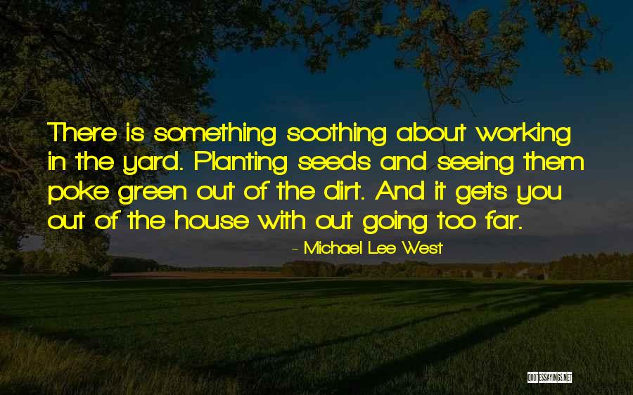 Michael Lee West Quotes 409614