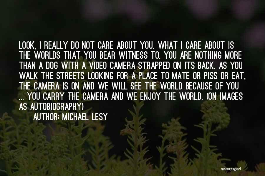 Michael Lesy Quotes 1940307
