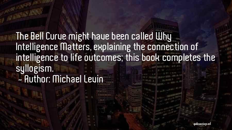 Michael Levin Quotes 2130853