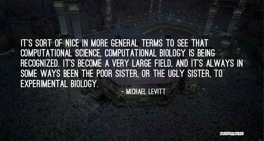 Michael Levitt Quotes 1467991