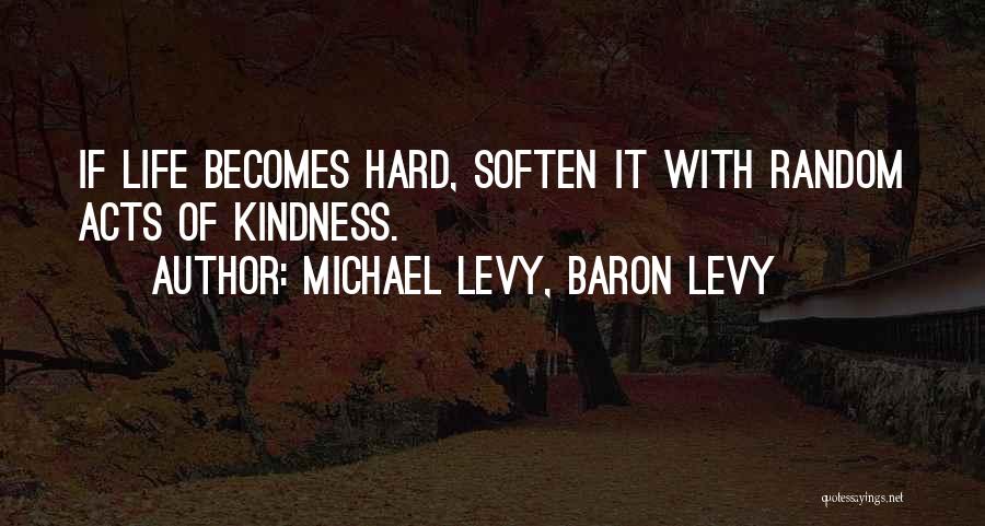 Michael Levy, Baron Levy Quotes 2203237