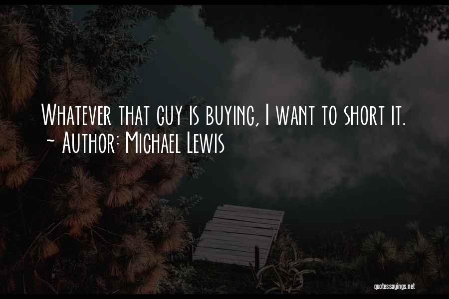 Michael Lewis Quotes 1134704