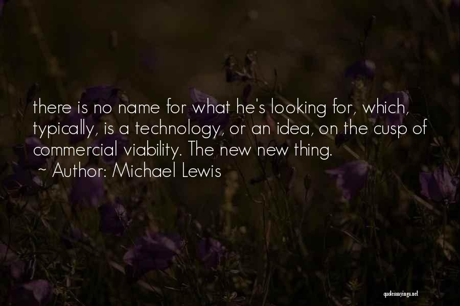 Michael Lewis Quotes 137224