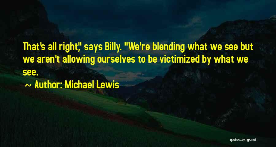 Michael Lewis Quotes 1449079
