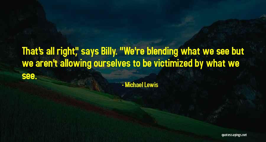 Michael Lewis Quotes 1449079