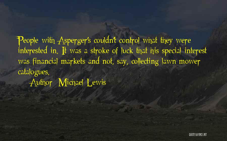 Michael Lewis Quotes 1558027