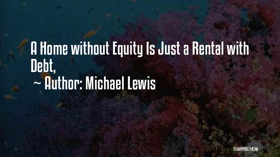 Michael Lewis Quotes 1686412