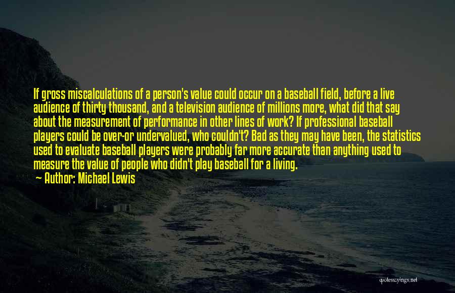 Michael Lewis Quotes 1702239