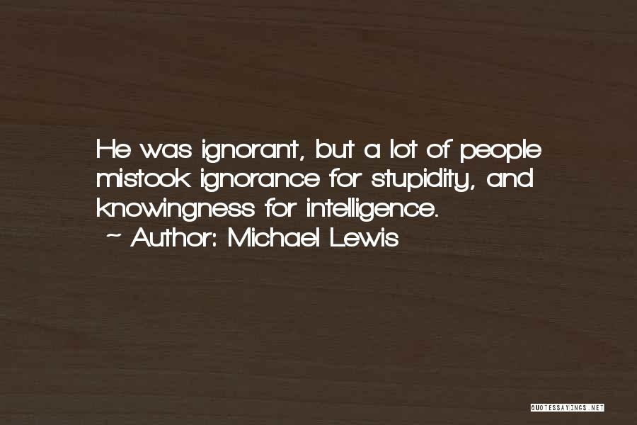 Michael Lewis Quotes 1706072