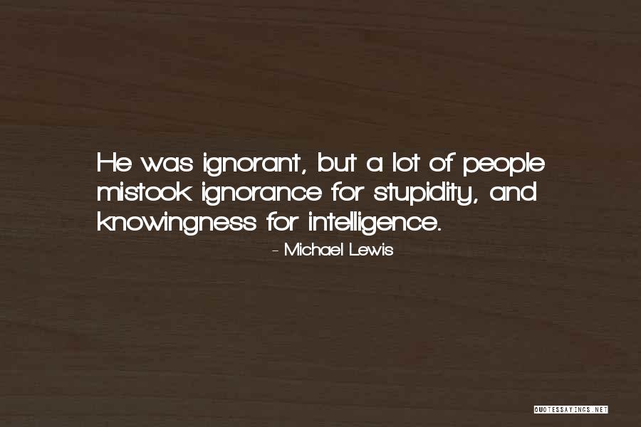 Michael Lewis Quotes 1706072 Michael Lewis Quotes 1706072