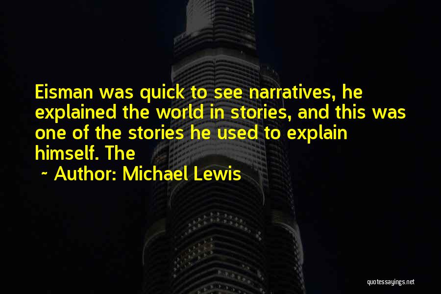 Michael Lewis Quotes 1864035