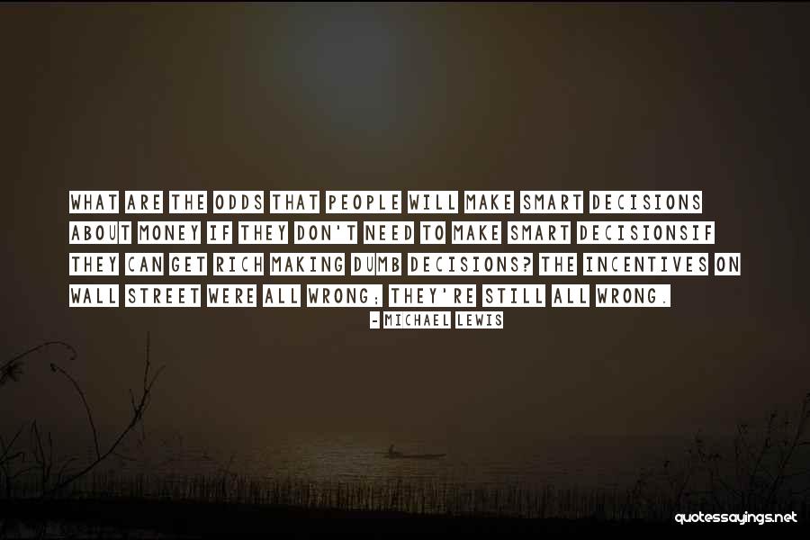 Michael Lewis Quotes 1865914 Michael Lewis Quotes 1865914