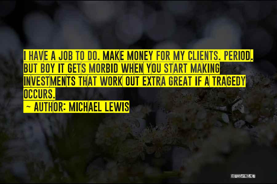 Michael Lewis Quotes 2171807
