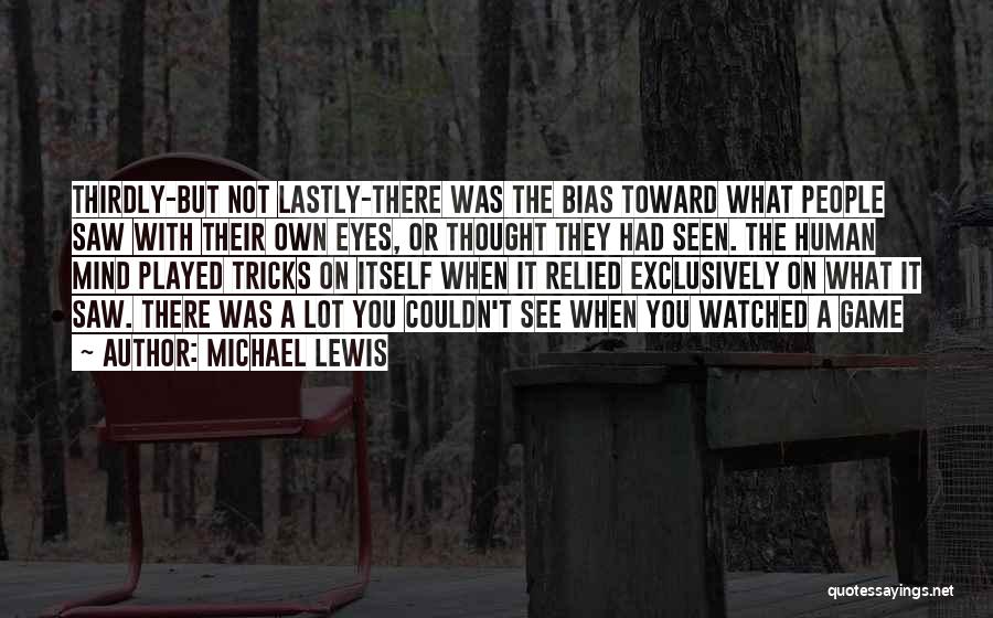 Michael Lewis Quotes 370722