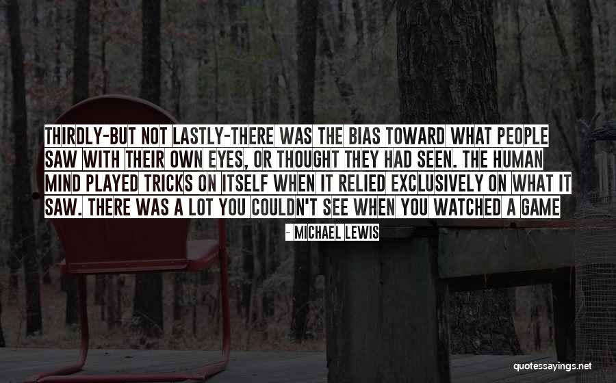 Michael Lewis Quotes 370722