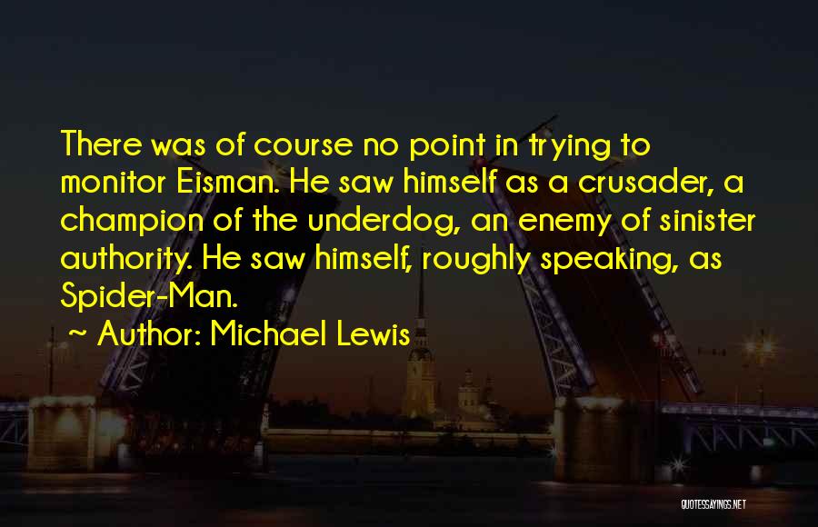 Michael Lewis Quotes 389917