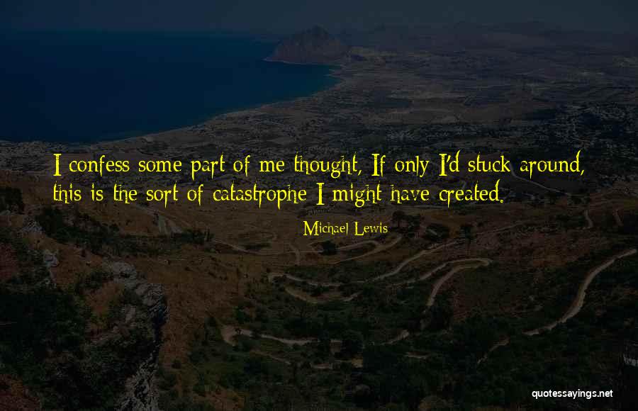 Michael Lewis Quotes 452465 Michael Lewis Quotes 452465