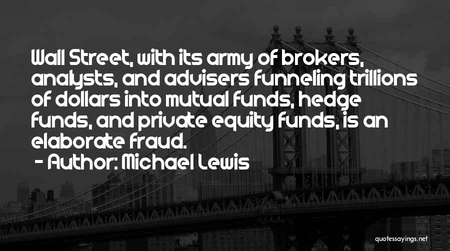 Michael Lewis Quotes 689002