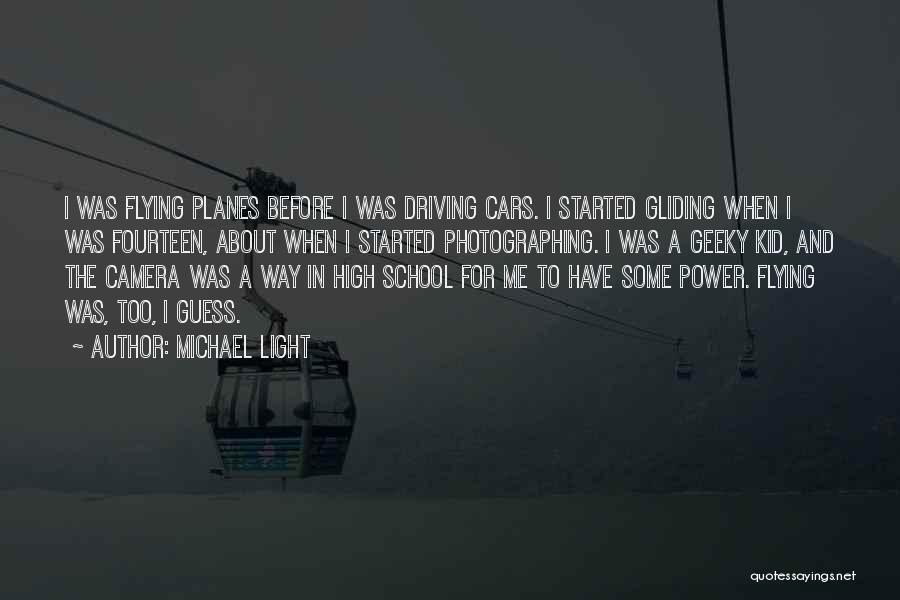 Michael Light Quotes 100507