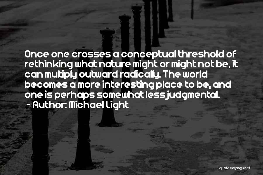 Michael Light Quotes 1934823