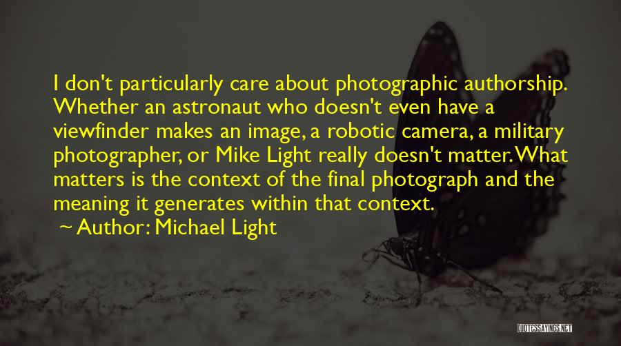 Michael Light Quotes 81478