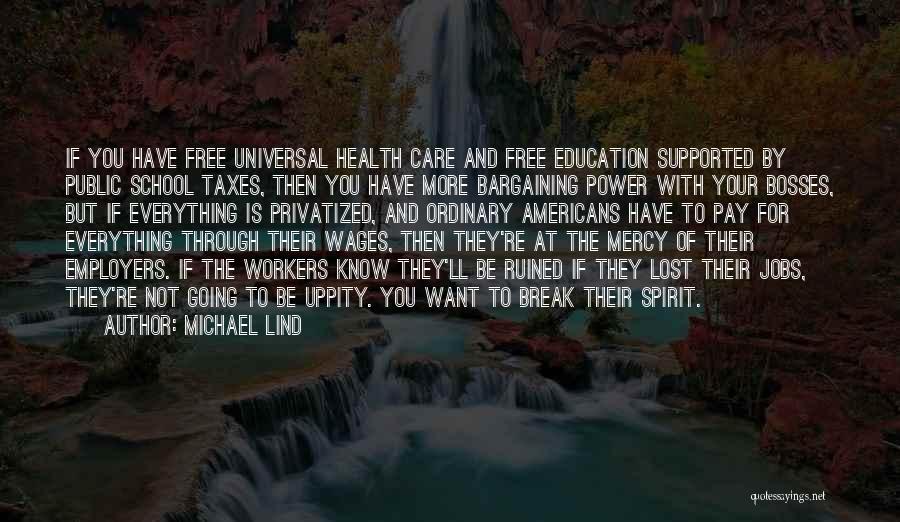 Michael Lind Quotes 1494774