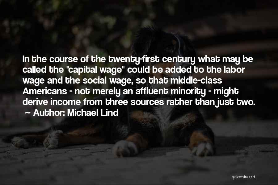 Michael Lind Quotes 1694696