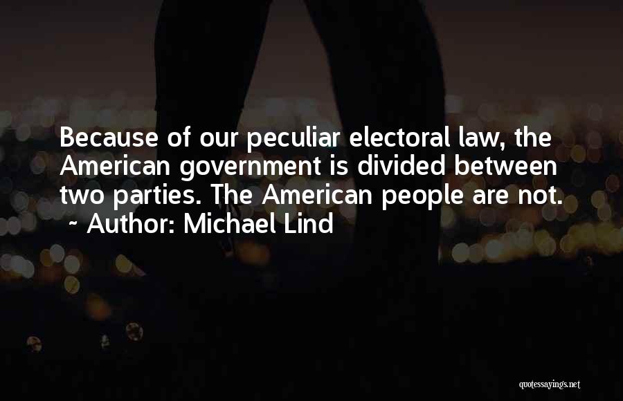 Michael Lind Quotes 1713238