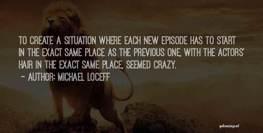 Michael Loceff Quotes 1716510