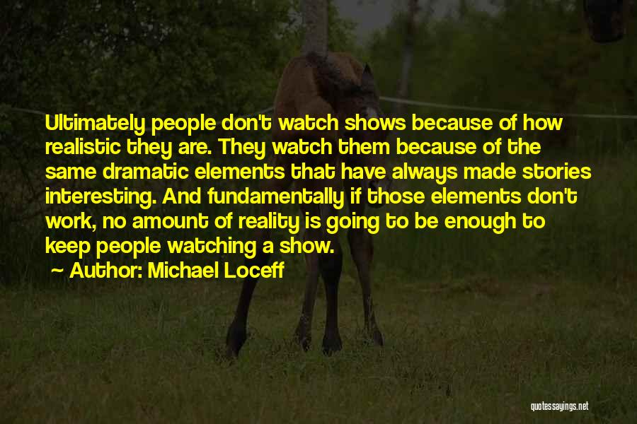 Michael Loceff Quotes 380629