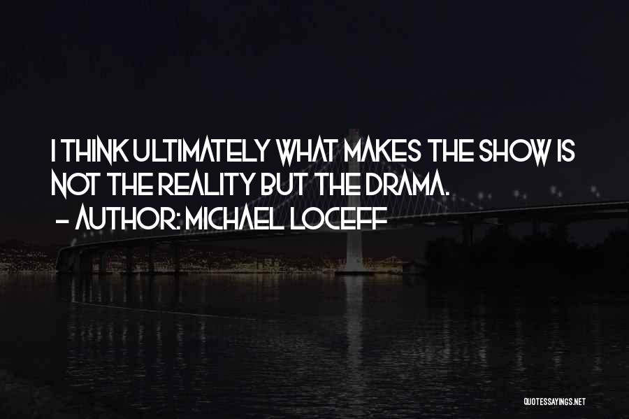 Michael Loceff Quotes 477972