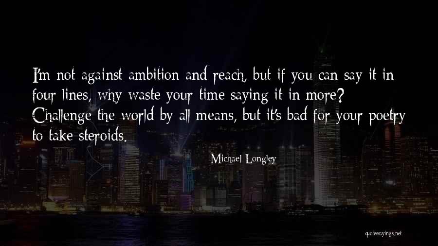 Michael Longley Quotes 1873851