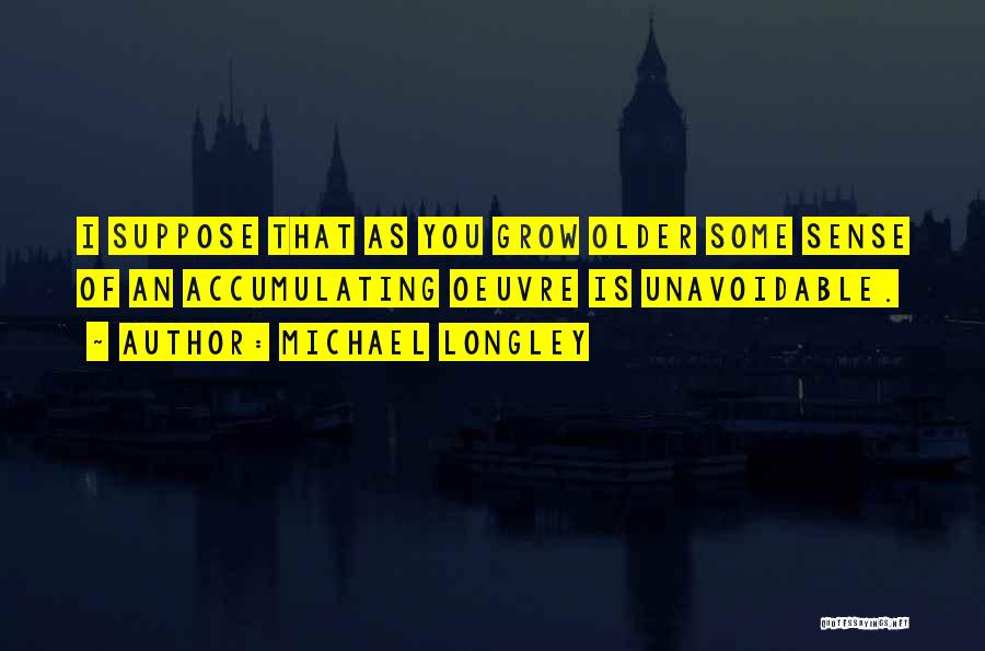 Michael Longley Quotes 244000