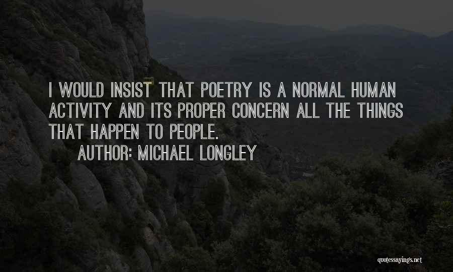 Michael Longley Quotes 811117