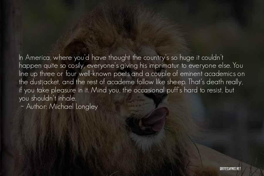 Michael Longley Quotes 814917