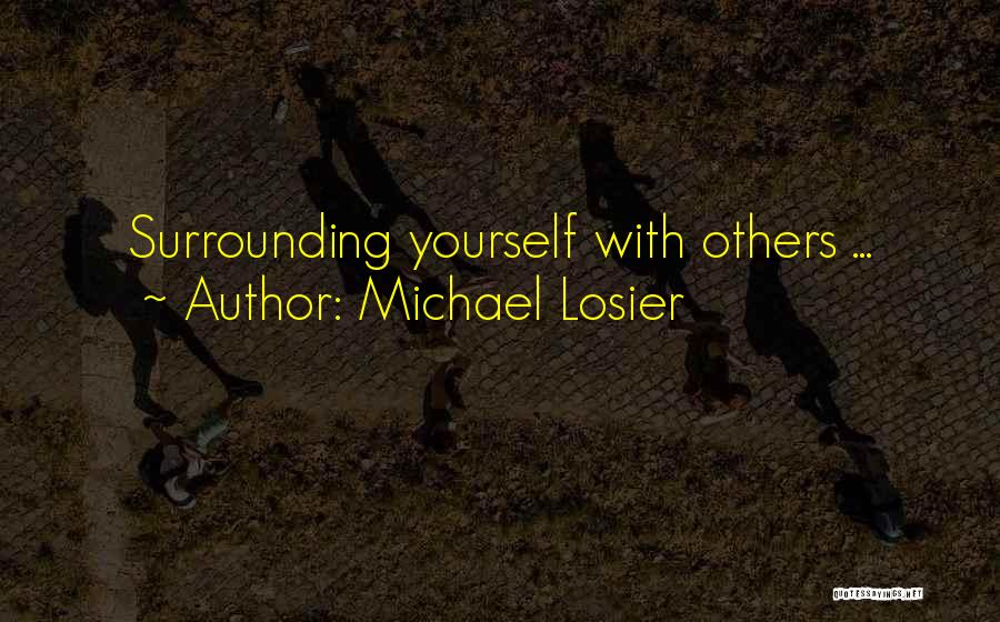 Michael Losier Quotes 2147113