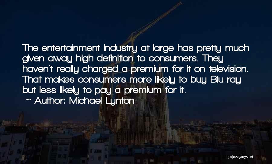 Michael Lynton Quotes 1953537