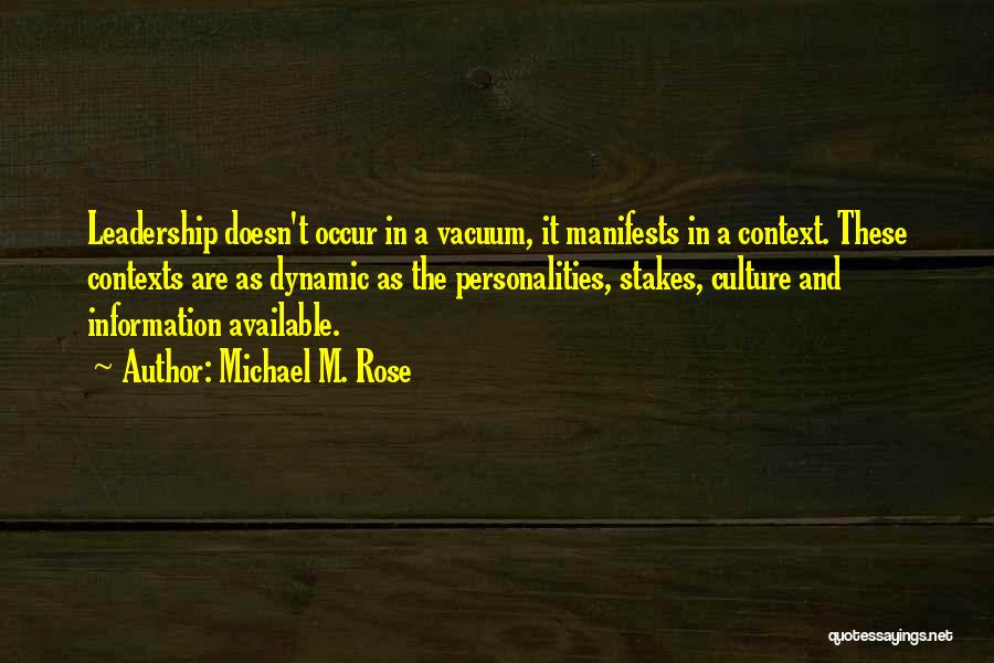 Michael M. Rose Quotes 2141183