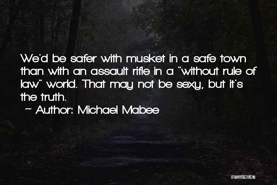 Michael Mabee Quotes 905718