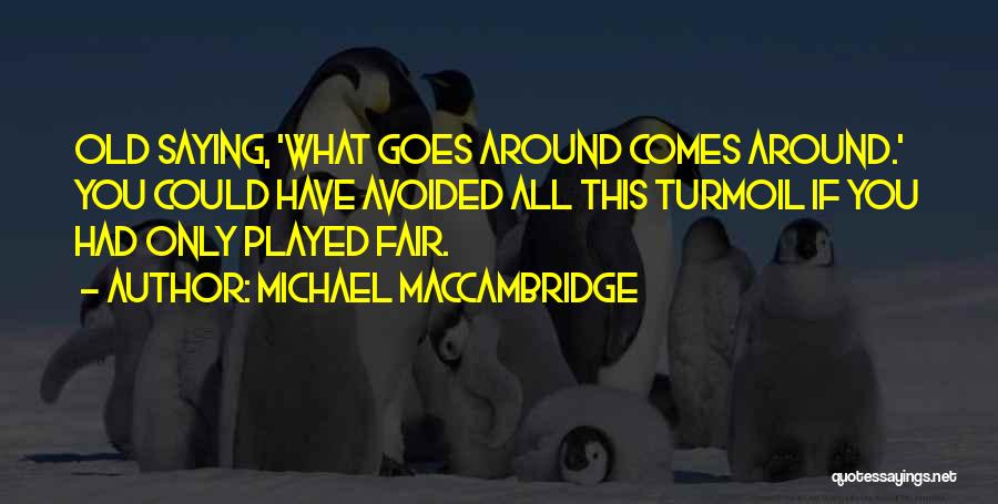 Michael MacCambridge Quotes 1615540