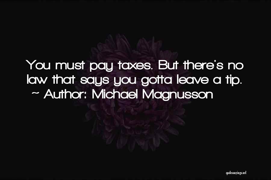 Michael Magnusson Quotes 1553779