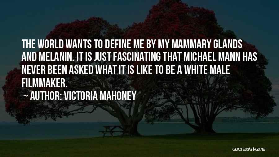 Michael Mahoney Quotes By Victoria Mahoney