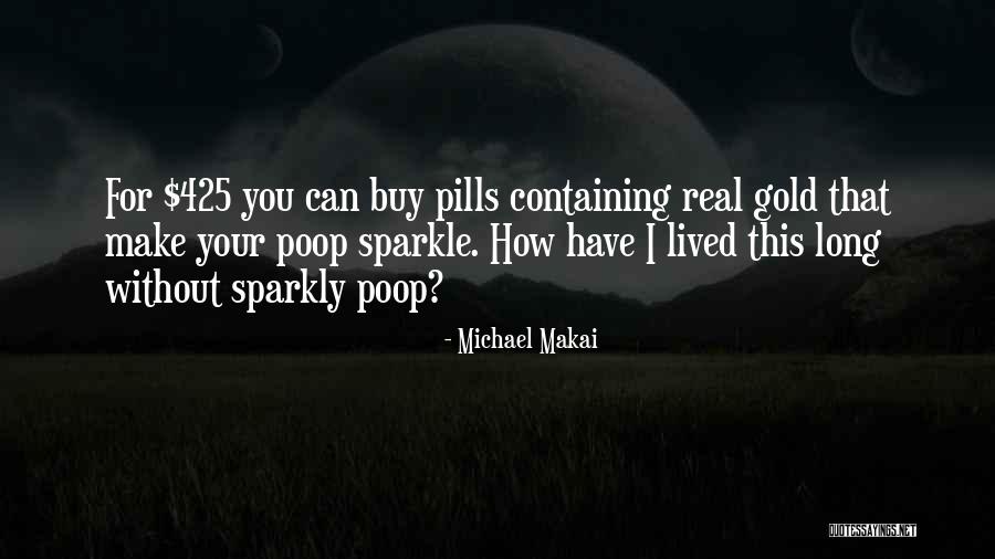 Michael Makai Quotes 1098692 Michael Makai Quotes 1098692