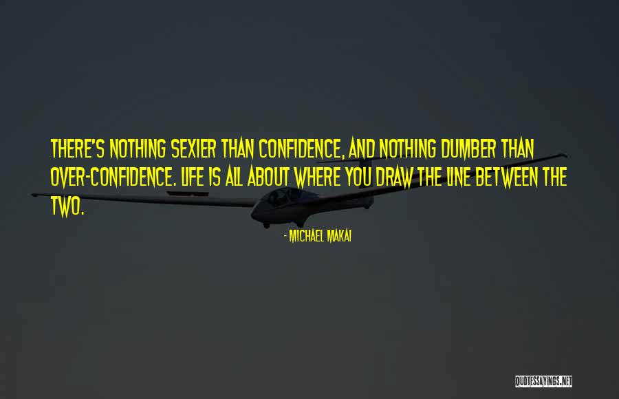 Michael Makai Quotes 1470457 Michael Makai Quotes 1470457