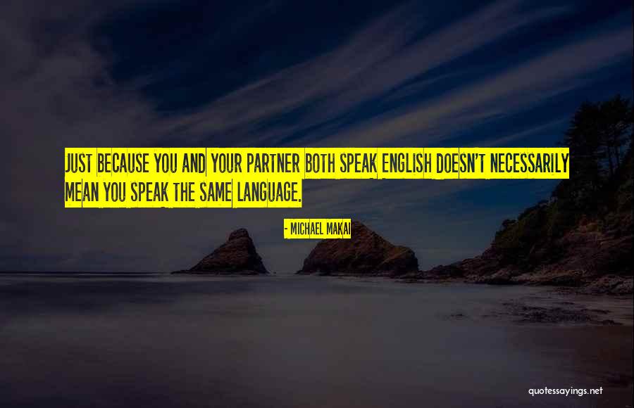 Michael Makai Quotes 1810059 Michael Makai Quotes 1810059