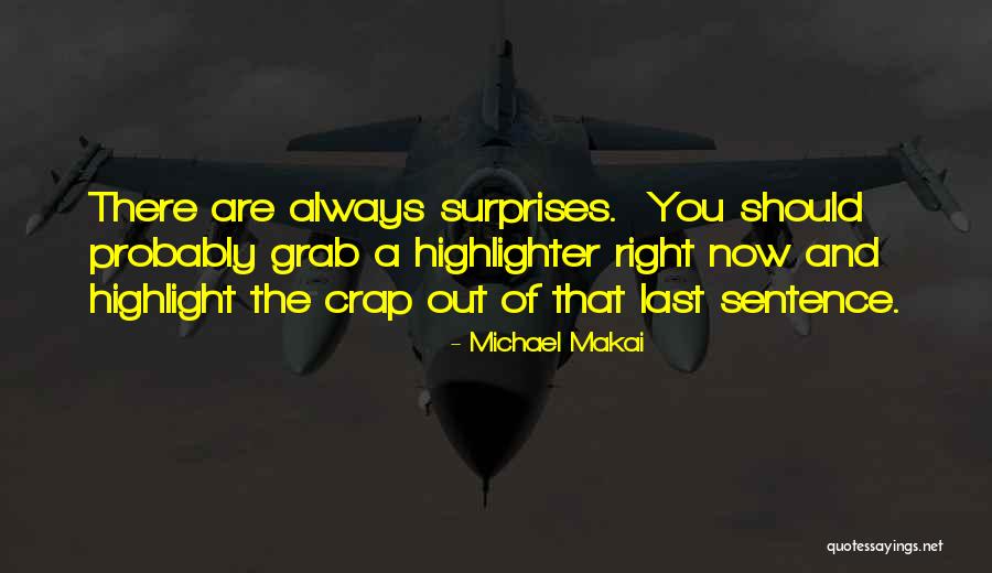 Michael Makai Quotes 2133023