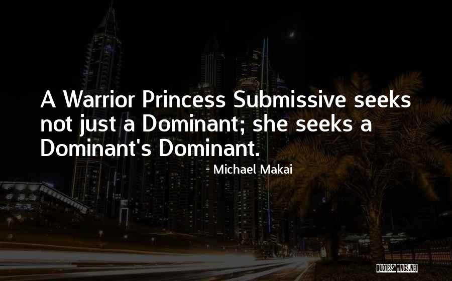 Michael Makai Quotes 301030